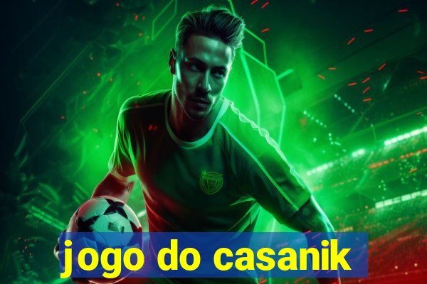 jogo do casanik