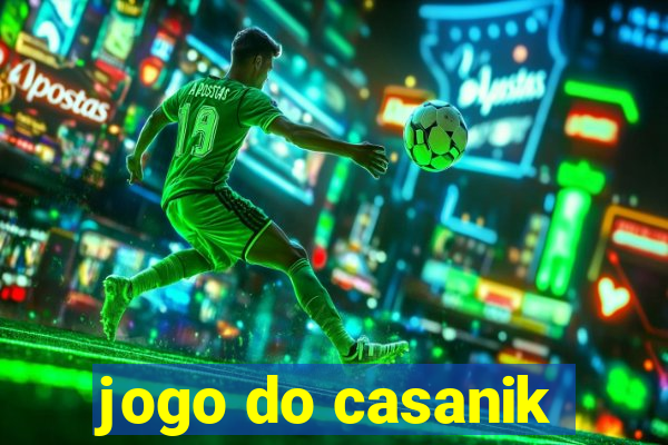 jogo do casanik