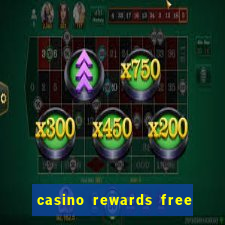 casino rewards free spins no deposit