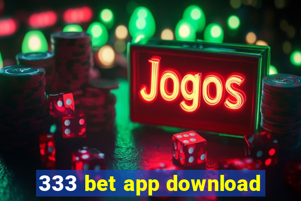 333 bet app download