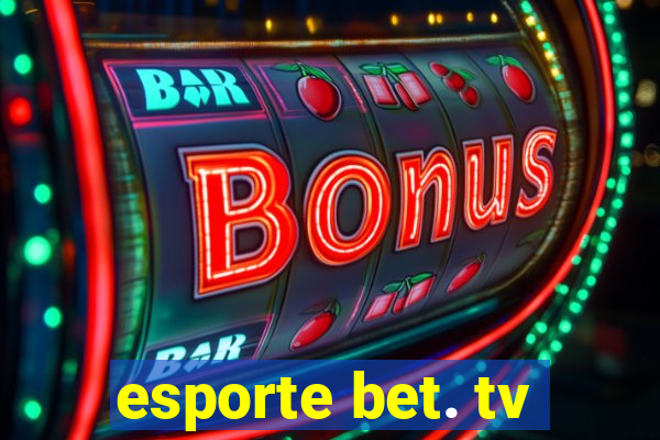 esporte bet. tv