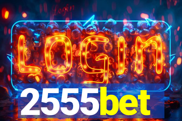 2555bet