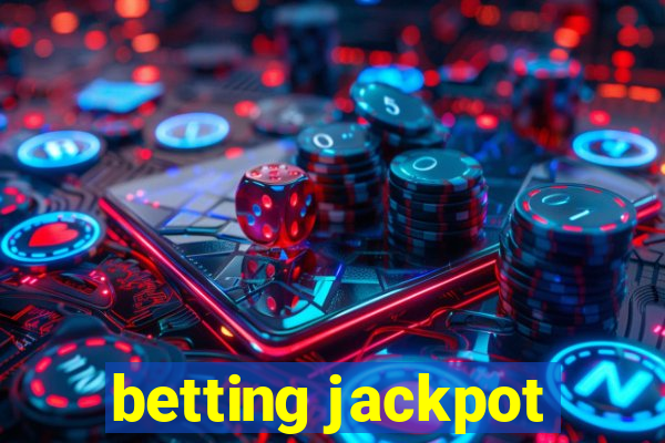 betting jackpot