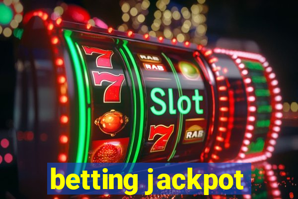 betting jackpot