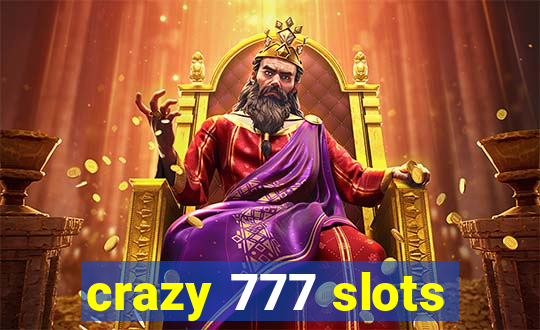 crazy 777 slots