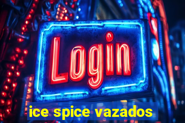 ice spice vazados