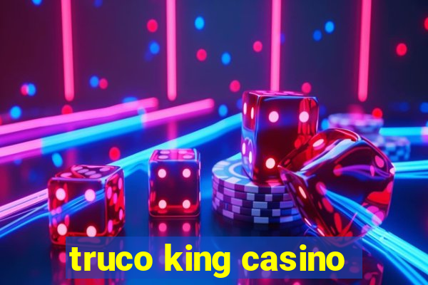 truco king casino