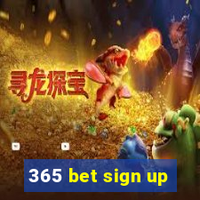 365 bet sign up