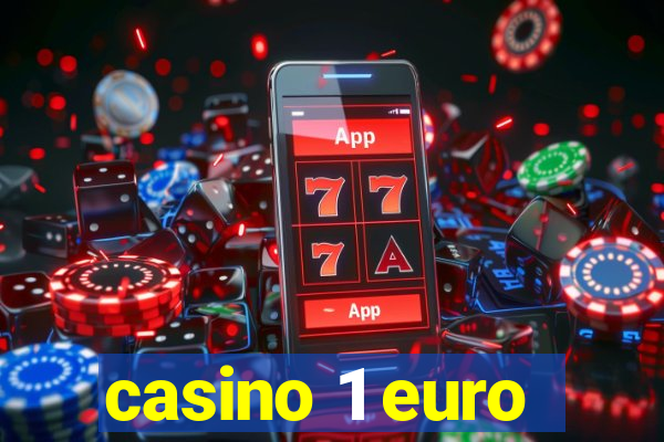 casino 1 euro