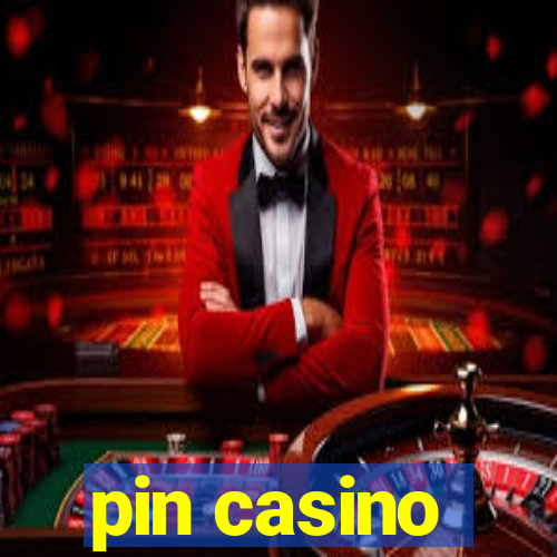 pin casino