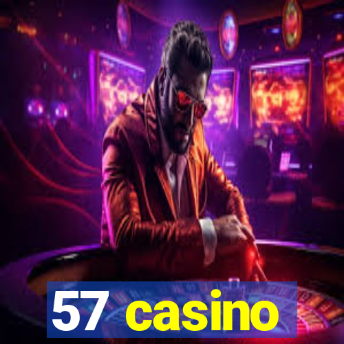 57 casino