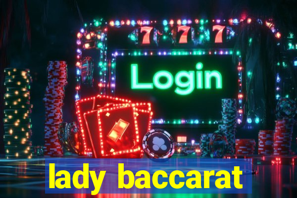 lady baccarat