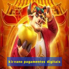 kirvano pagamentos digitais