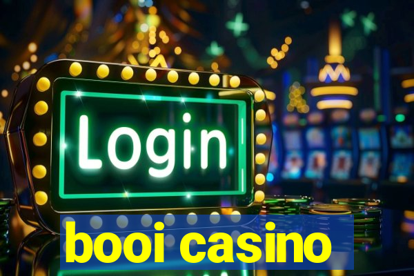 booi casino