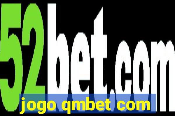 jogo qmbet com