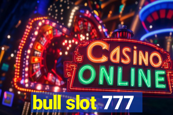 bull slot 777