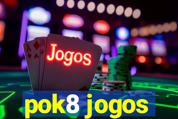 pok8 jogos