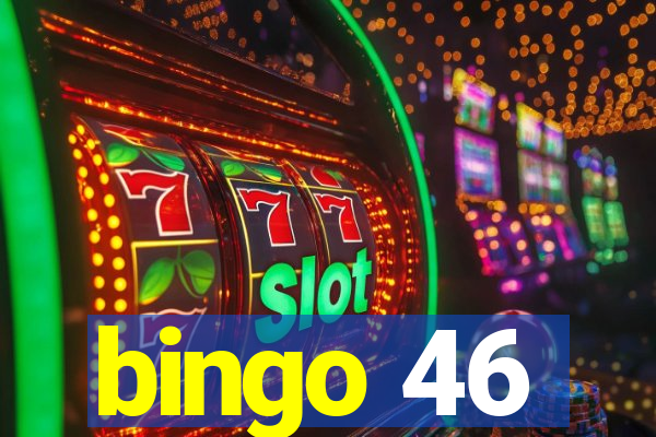 bingo 46