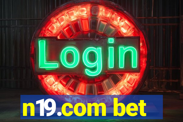 n19.com bet