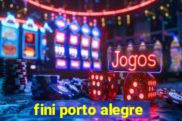 fini porto alegre