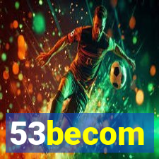 53becom