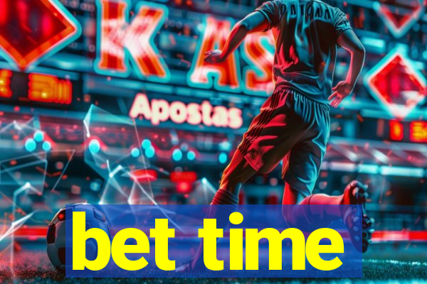 bet time