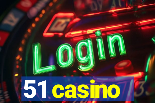 51 casino