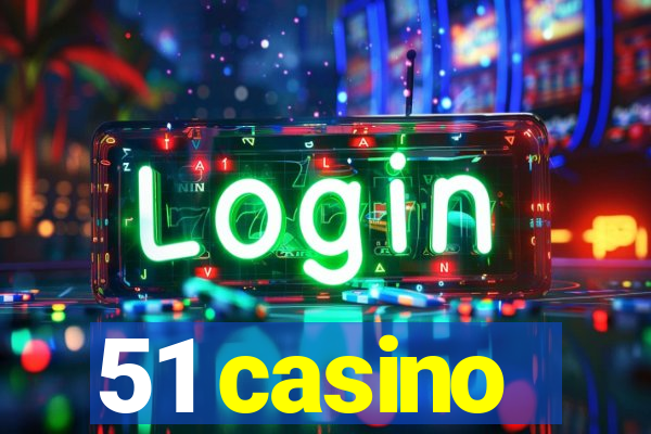 51 casino