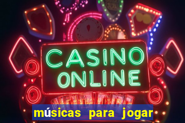 músicas para jogar o buquê