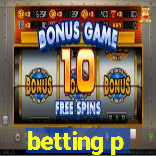 betting p