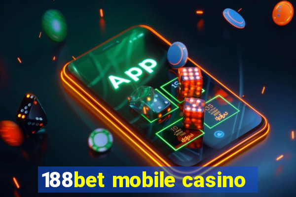 188bet mobile casino