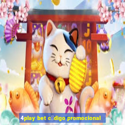 4play bet c贸digo promocional