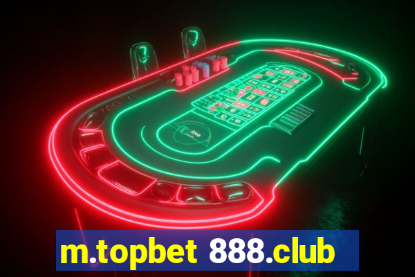 m.topbet 888.club