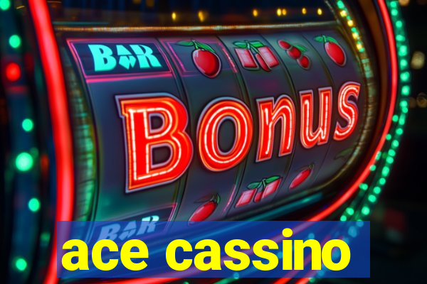 ace cassino