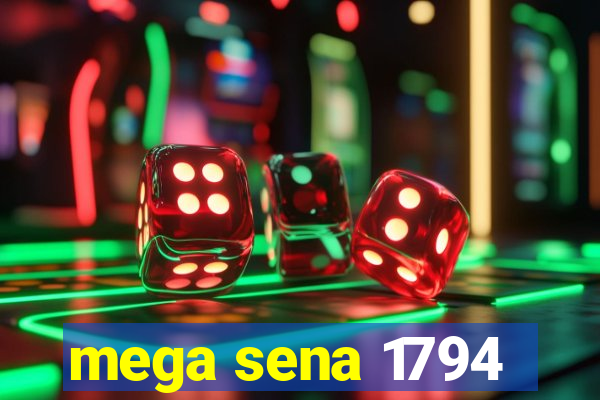 mega sena 1794