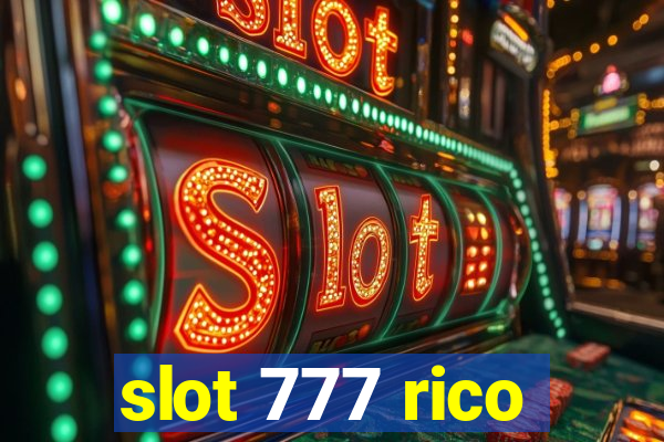 slot 777 rico