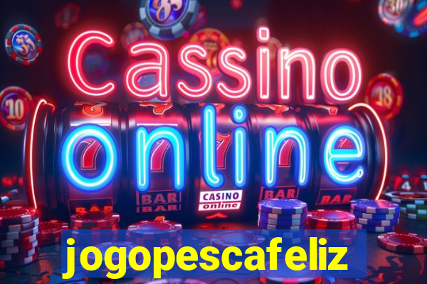 jogopescafeliz