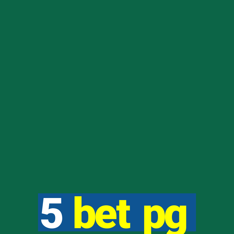 5 bet pg