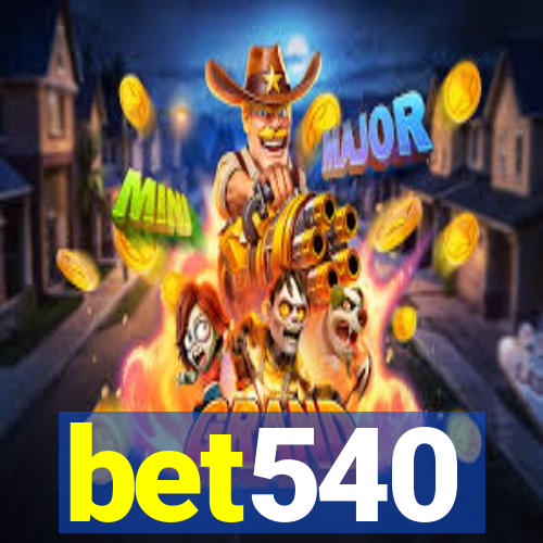 bet540