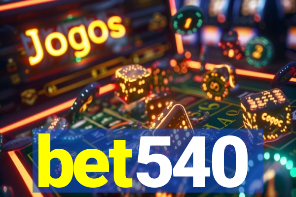 bet540