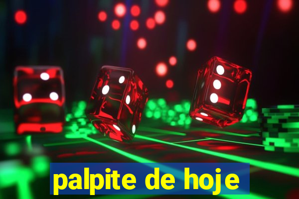 palpite de hoje