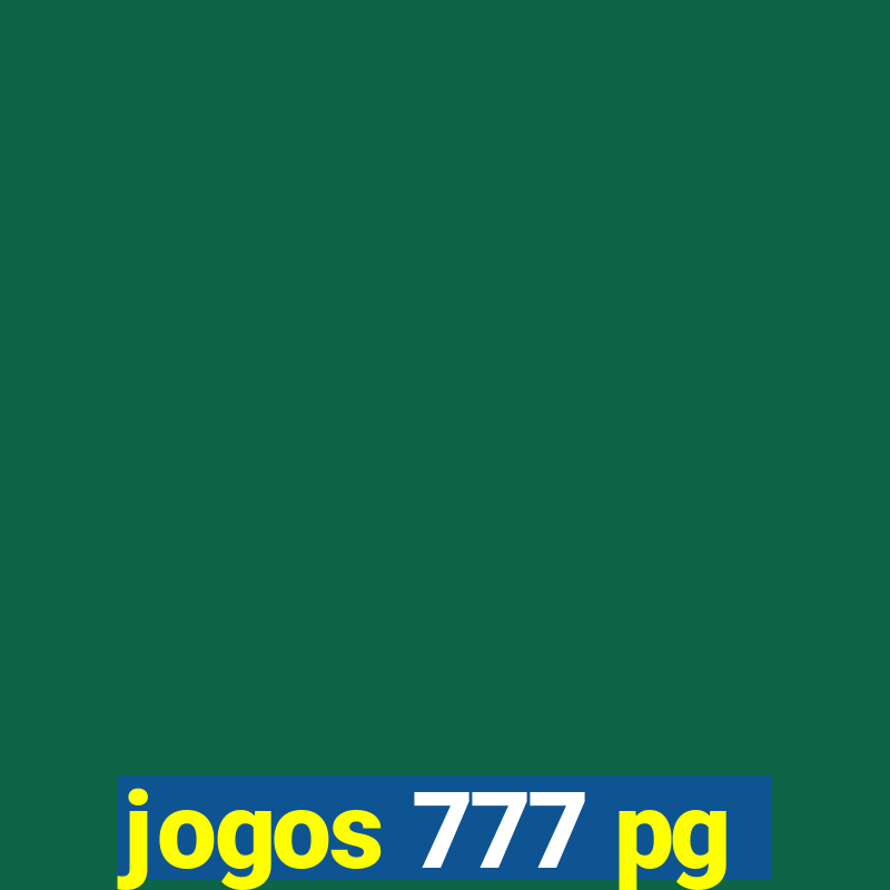 jogos 777 pg