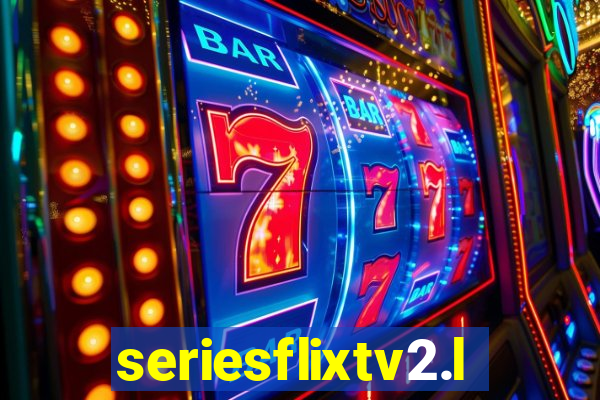 seriesflixtv2.live