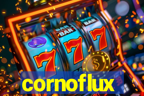 cornoflux