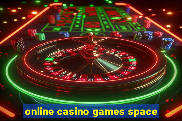 online casino games space