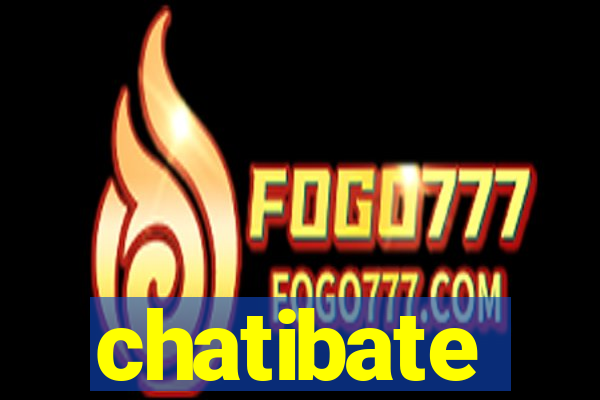 chatibate