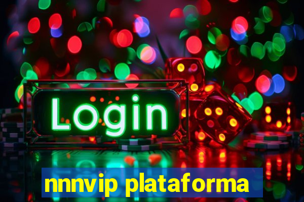 nnnvip plataforma