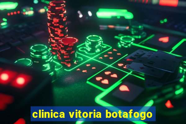 clinica vitoria botafogo