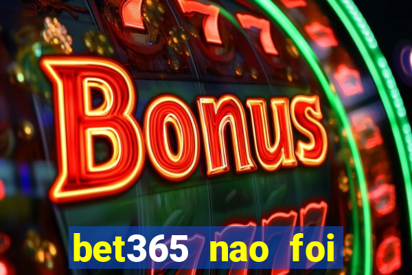 bet365 nao foi possivel processar seu deposito