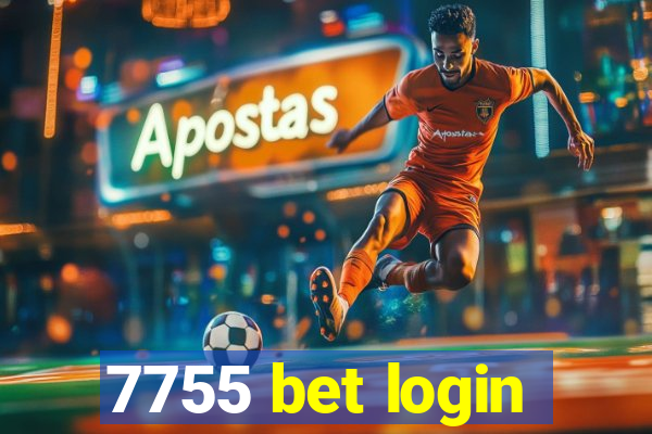 7755 bet login